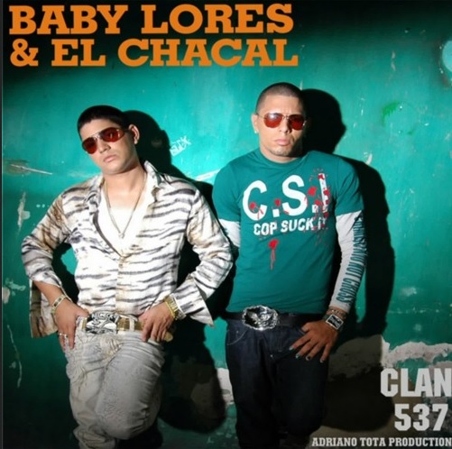 Clan 537-BabyLores and El Chacal